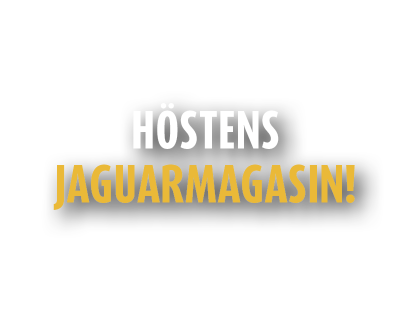 Höstens Jaguarmagasin!